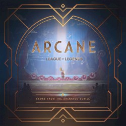 Arcane: League of Legends: Score From the Animated Series, Act 1