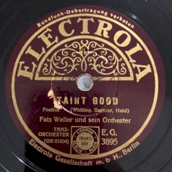 'Taint Good / Hallelujah! Things Look Rosy Now