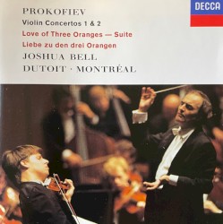Violin Concertos 1 & 2 / Love of Three Oranges Suite