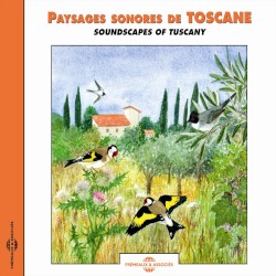 Paysages sonores de Toscane / Soundscapes of Tuscany