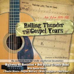 Rolling Thunder and the Gospel Years Soundtrack