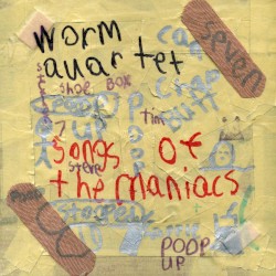 Songs of the Maniacs