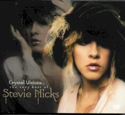Crystal Visions… The Very Best of Stevie Nicks