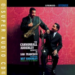 The Cannonball Adderley Quintet in San Francisco
