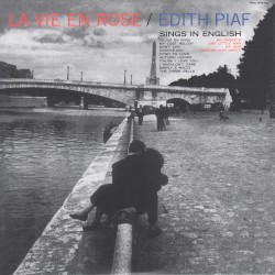 La Vie en rose / Édith Piaf Sings in English