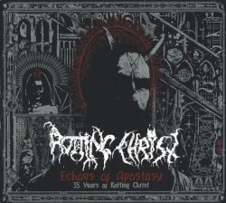 Echoes of Apostasy (35 Years of Rotting Christ)