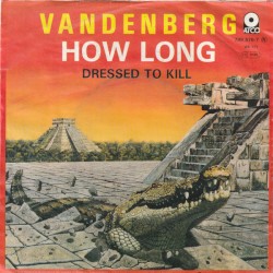 How Long / Dressed to Kill
