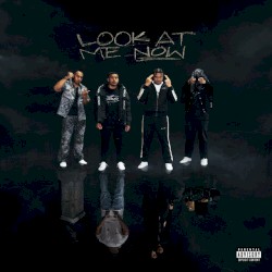 Look at Me Now