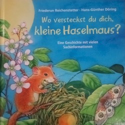 Wo versteckst du dich, kleine Haselmaus?