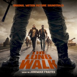 The Long Walk: Original Motion Picture Soundtrack