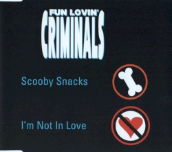 Scooby Snacks / I'm Not in Love