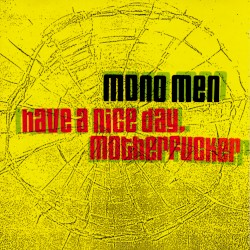 Have a Nice Day, Motherfucker