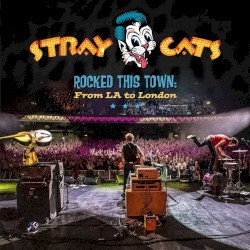 Rocked This Town: From LA To London