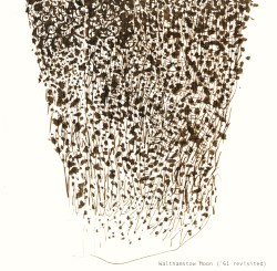 Walthamstow Moon (’61 Revisited)