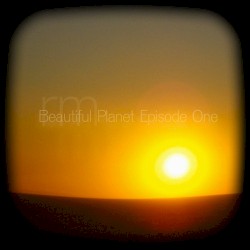 Beautiful Planet Episode One