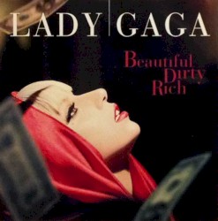 Beautiful, Dirty, Rich