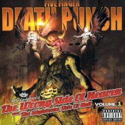 The Wrong Side of Heaven and the Righteous Side of Hell, Volume 1