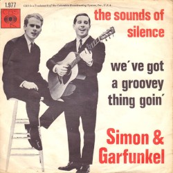 The Sounds of Silence / We’ve Got a Groovey Thing Goin’