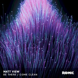 Be There / Come Clean