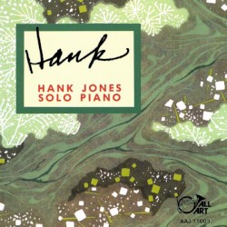 Hank: Hank Jones Solo Piano