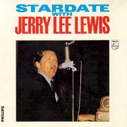 Stardate With Jerry Lee Lewis