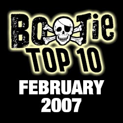 Bootie Top 10 – February 2007