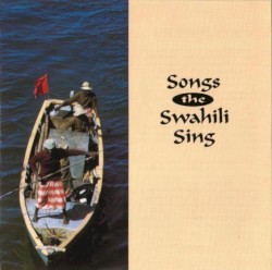 Songs the Swahili Sing