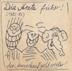 Die Ärzte früher! (1982‐83): Der Ausverkauf geht weiter!