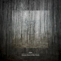 Paranoia, Ghosts & Other Sounds