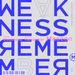 Weakness / Remember