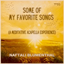 Some of My Favorite Songs (ACAPELLA)