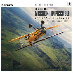 Mission: Impossible - The Final Reckoning: Music From the Motion Picture