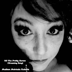 All The Pretty Horses (Drowning Song)