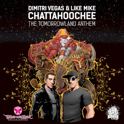 Chattahoochee (The Tomorrowland Anthem) (radio edit)