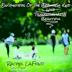 Encounters of the Beautiful Kind