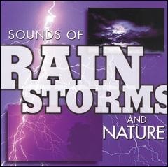 Sounds of Rainstorms and Nature