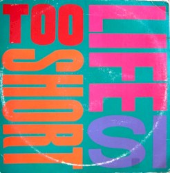 Life Is … Too Short