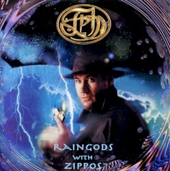 Raingods With Zippos