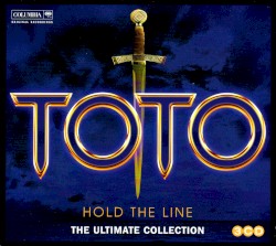 Hold the Line: The Ultimate Toto Collection