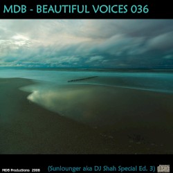 Beautiful Voices 036 (Sunlounger a.k.a. DJ Shah Special Edition 3)