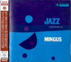 The Jazz Experiments of Charlie Mingus