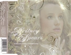 Someday (I Will Understand)
