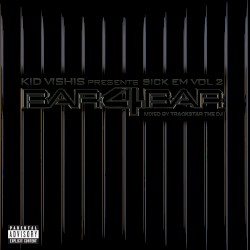 Sick Em, Vol. 2 : Bar 4 Bar