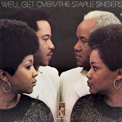 We’ll Get Over