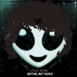Fire Away (Virtual Riot remix)