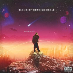 Land of Nothing Real