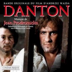Danton / Les amitiés particulières / Et mourir de plaisir