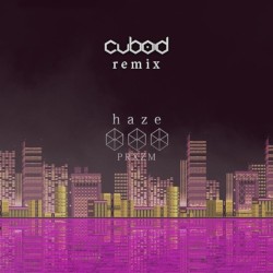 Haze (Cuboid remix)