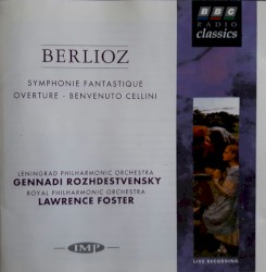 Symphonie Fantastique, op. 14 / Overture: “Benvenuto Cellini”, op. 23