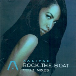 Rock The Boat (Club Mixes)